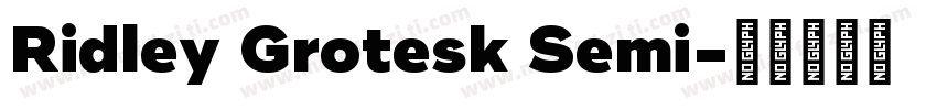 Ridley Grotesk Semi字体转换